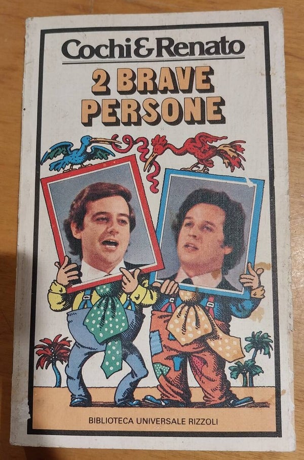 2 brave persone - cochi e renato