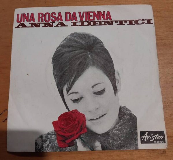 una rosa da vienna / uno ha bisogno dell'altro - anna identici