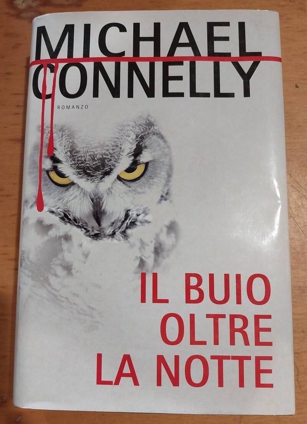 il buio oltre la notte - michael connelly