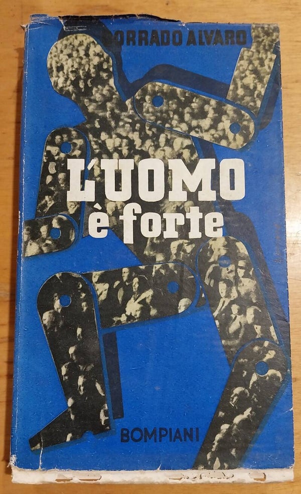 l'uomo è forte - corrado alvaro