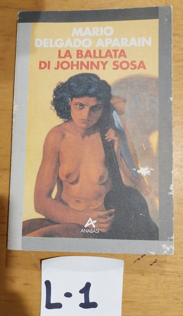 la ballata di johnny sosa  / mario delgado aparain