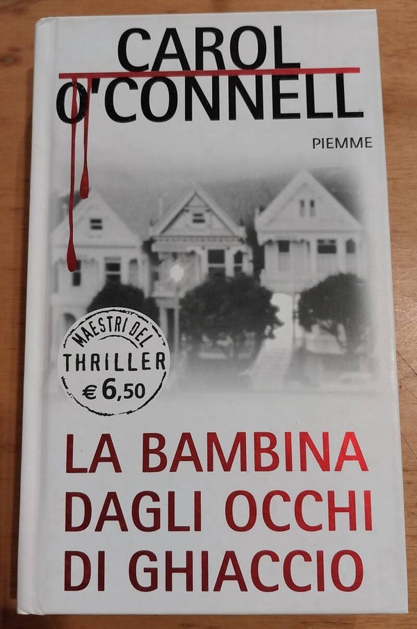 la bambina dagli occhi di ghiaccio /  carol o'connell