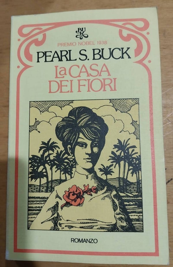 la casa dei fiori - pearl s. buck