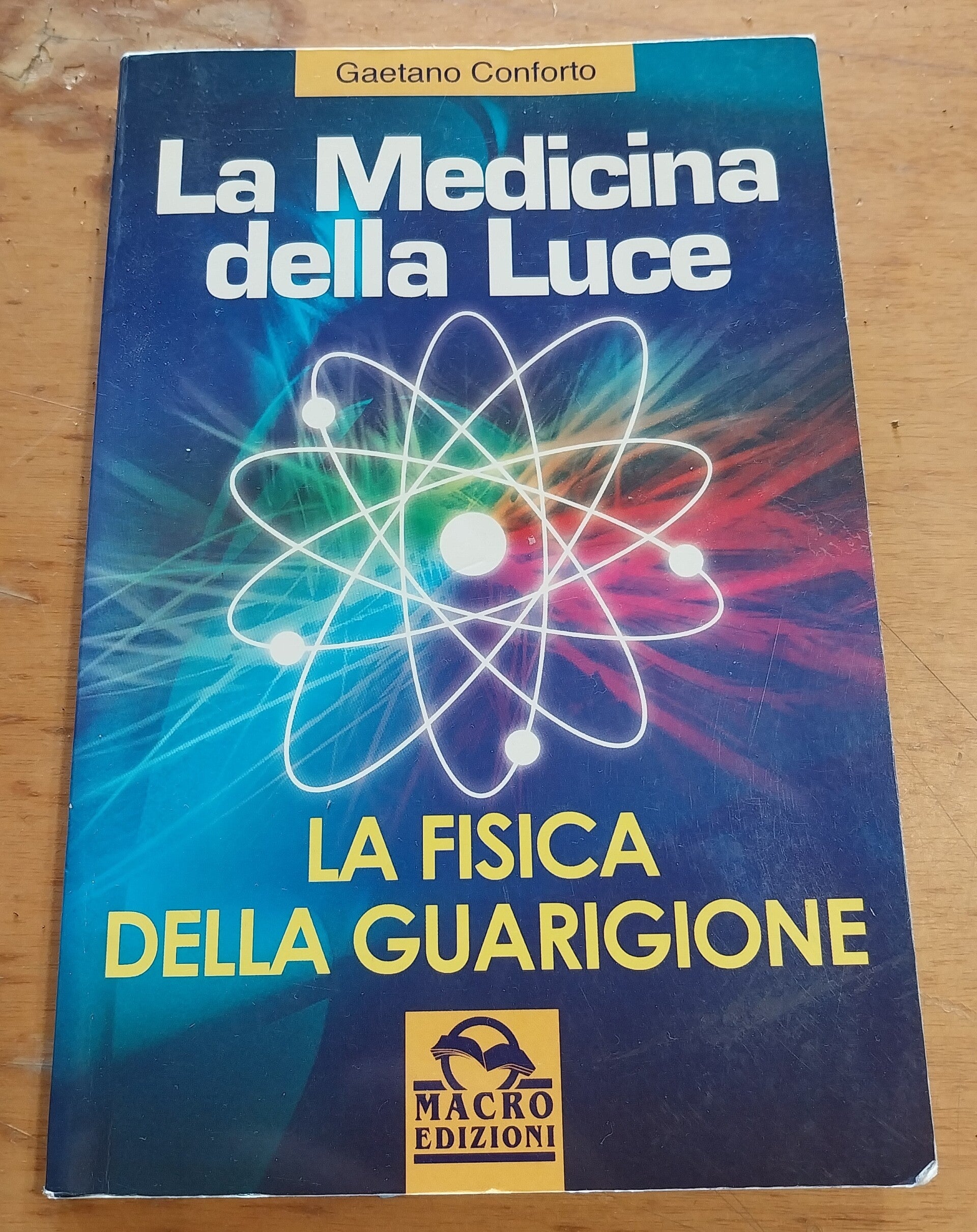 la medicina della luce la fisica della guarigione - gaetano conforto