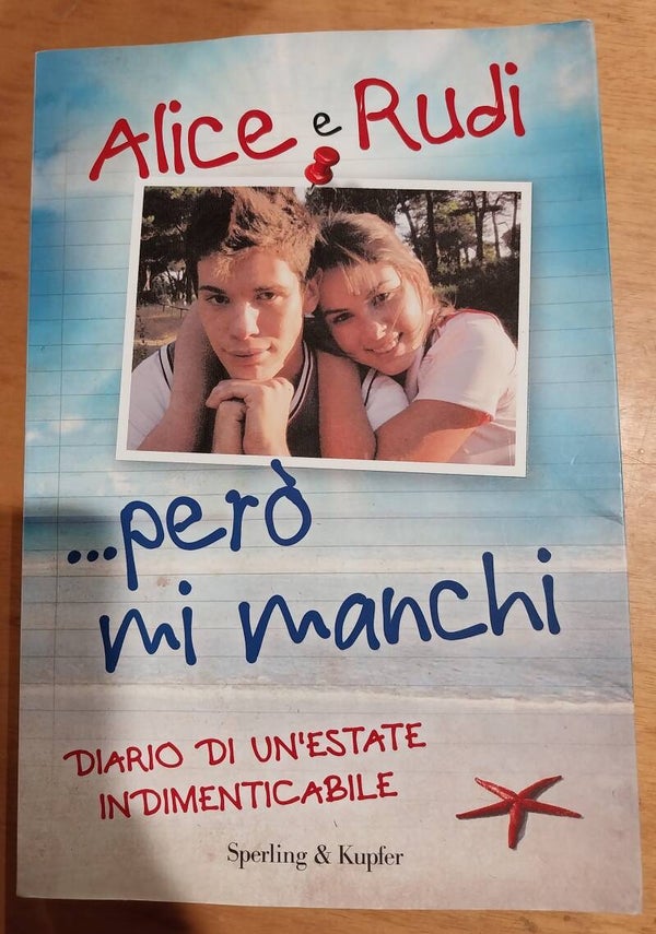 ...però mi manchi diario di un'estate indimenticabile - alice e rudi