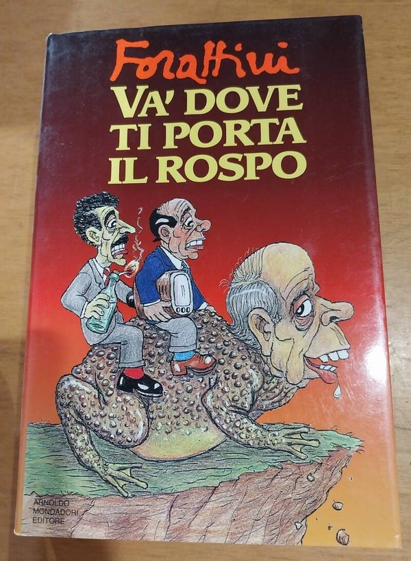 va dove ti porta il rospo - giorgio forattini