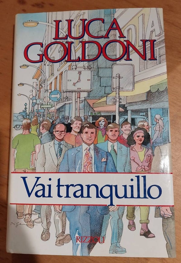 vai tranquillo - luca goldoni