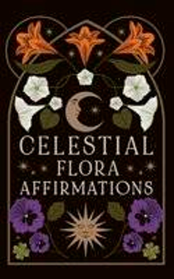 Celestial Flora Affirmations