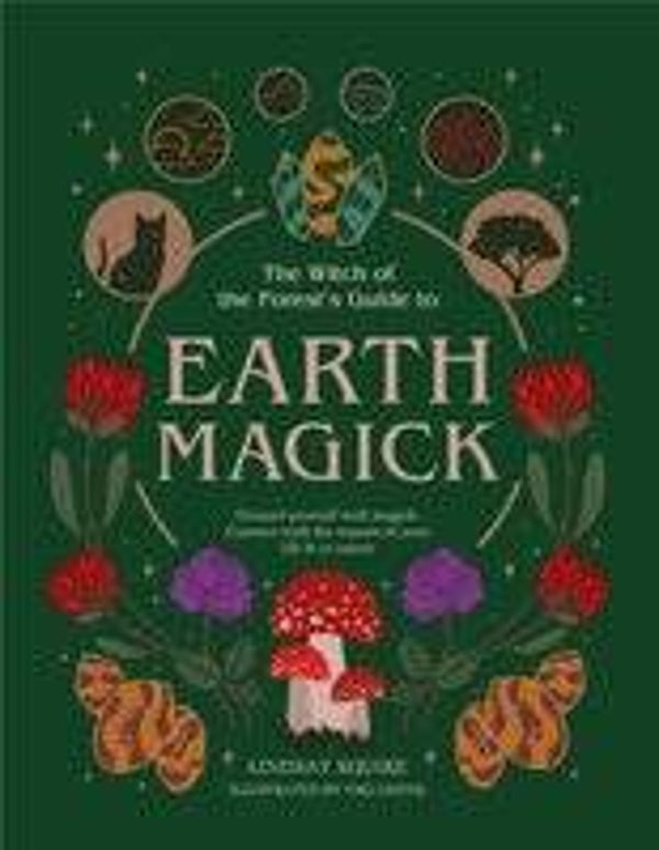 Witch of the Forest…- Earth Magick