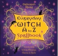 Everyday Witch A To Z Spellbook