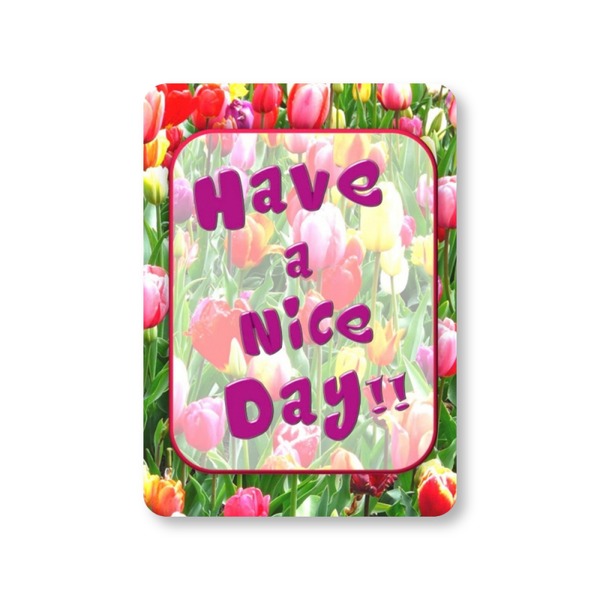 Mi 22E - Have a nice Day!!