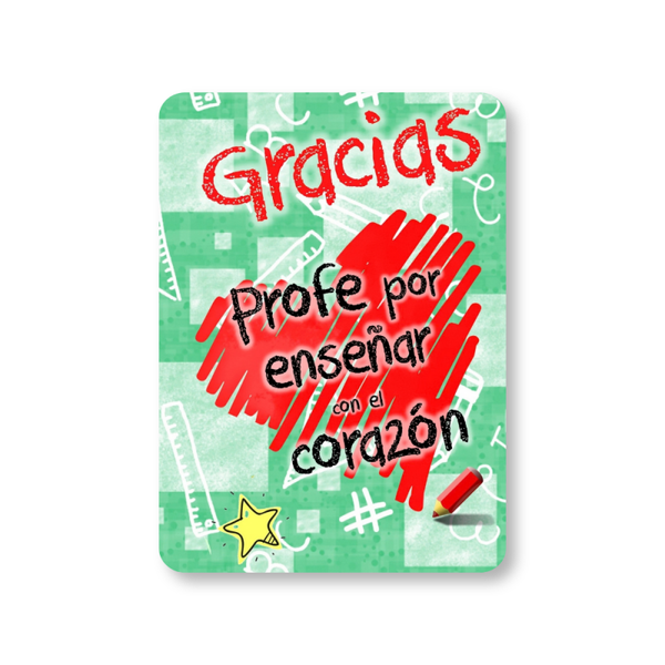 MI-235 Gracias Profe por Enseñar con el Corazón