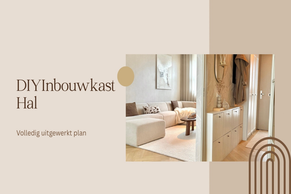 DIY Inbouwkast Hal  | Volledig Uitgewerkt Plan |