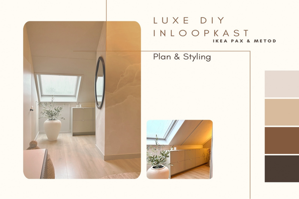 Luxe DIY Inloopkast | Plan & Styling |