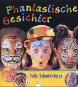 Phantastische Gesichter