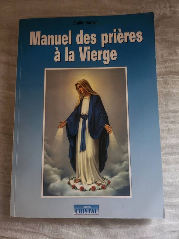 Manuel des prières à la Vierge – Émilie Bonvin