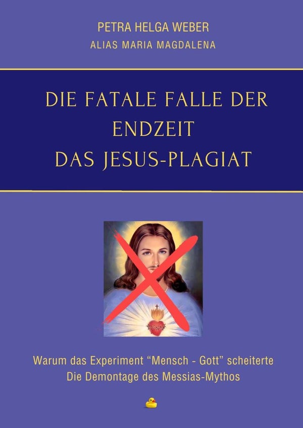 Buch 2: "Die fatale Falle der Endzeit - das Jesus-Plagiat"