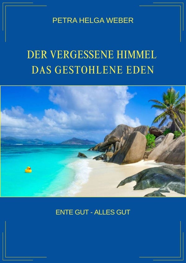 Erwachens-Buch: "Der vergessene Himmel. Das gestohlene Eden. "