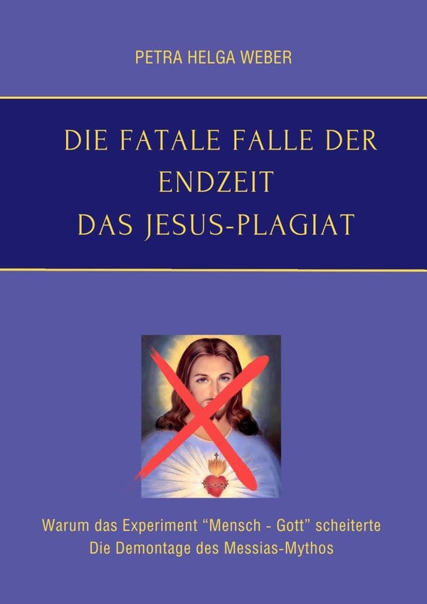 Buch 2: "Die fatale Falle der Endzeit - das Jesus-Plagiat"
