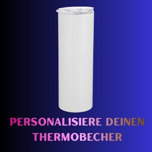 Personalisiere deinen Thermobecher