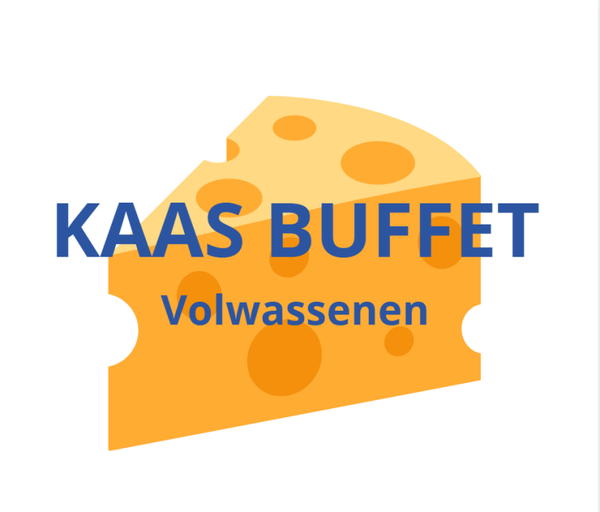 Kaas buffet | Volwassenen (+12 jaar)