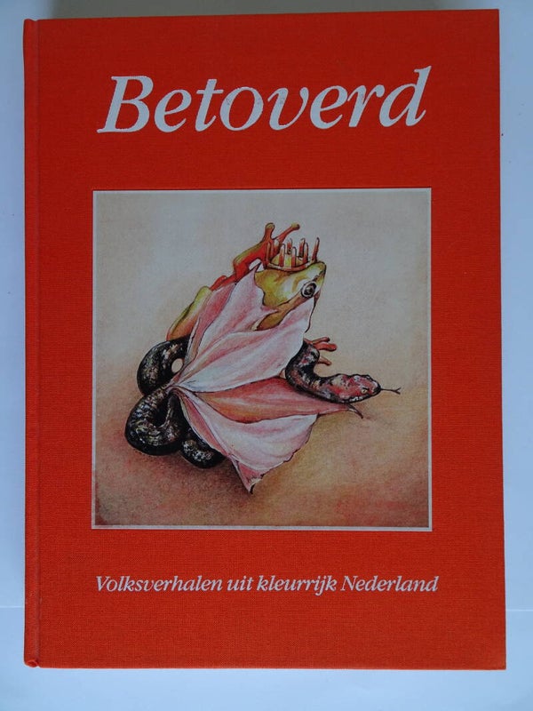 Betoverd - Volksverhalen uit kleurrijk Nederland