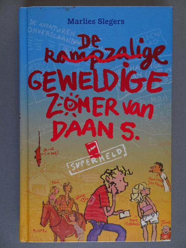 de rampzalige geweldige zomer van Daan S.