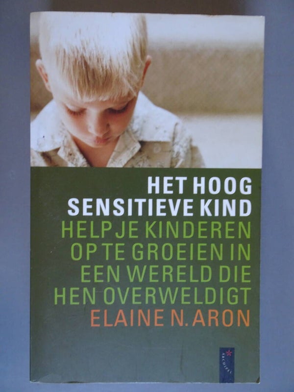 Het hoog sensitieve kind
