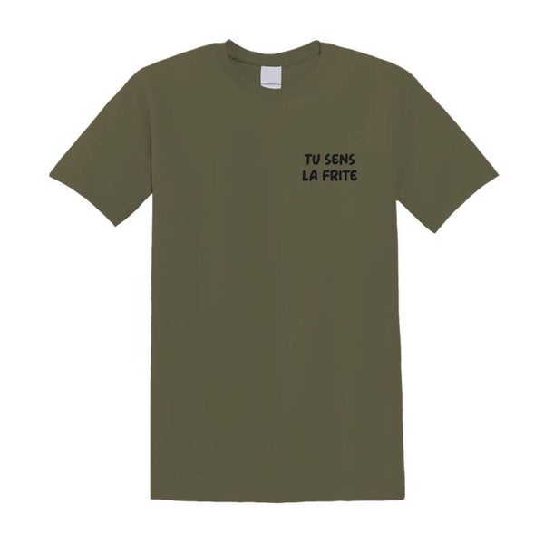 T-SHIRT VERT OLIVE « Tu sens la frite »