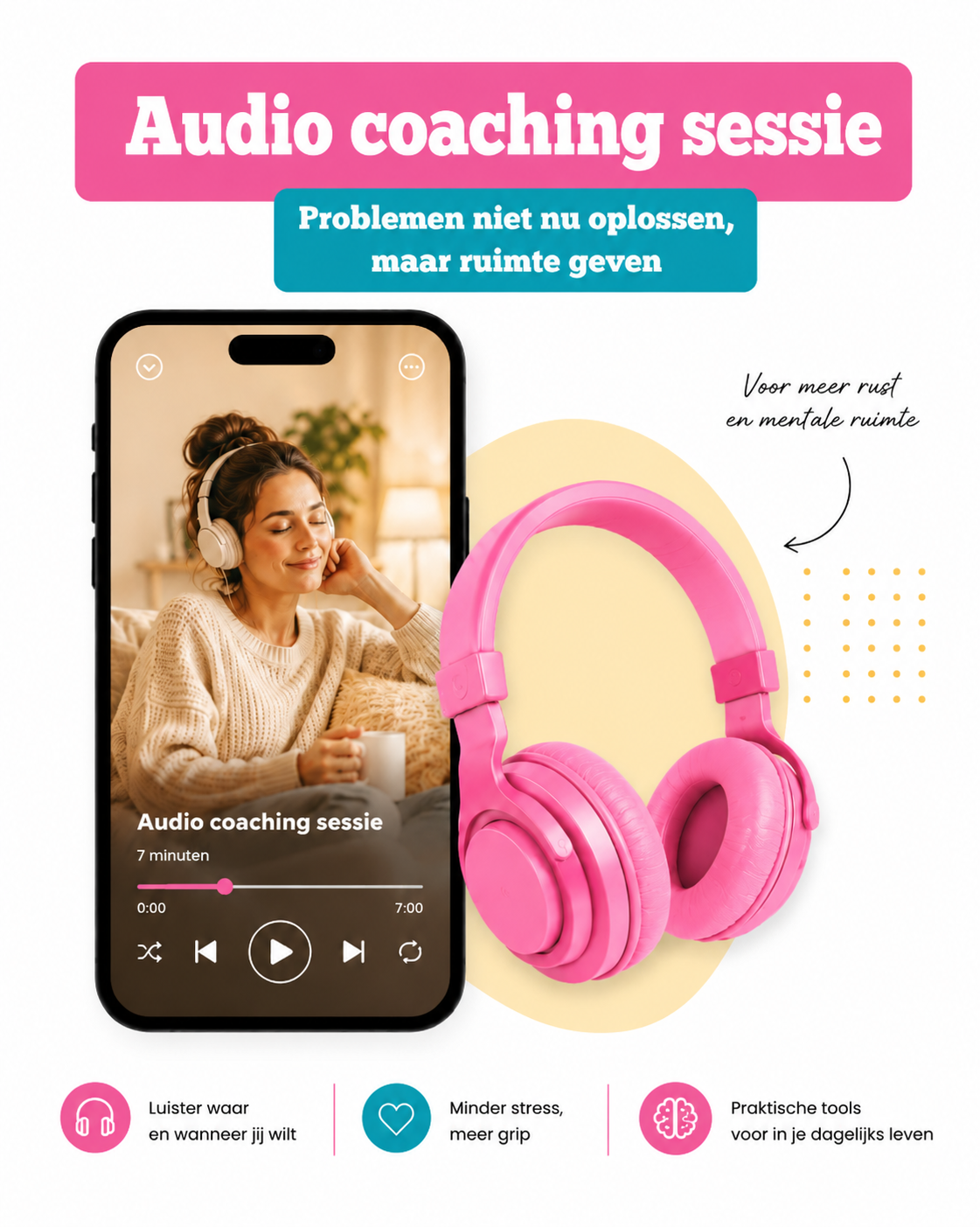 Audio coaching sessie - problemen nu niet oplossen