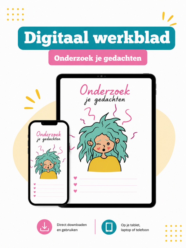 Onderzoek je gedachten ( digitaal werkblad)