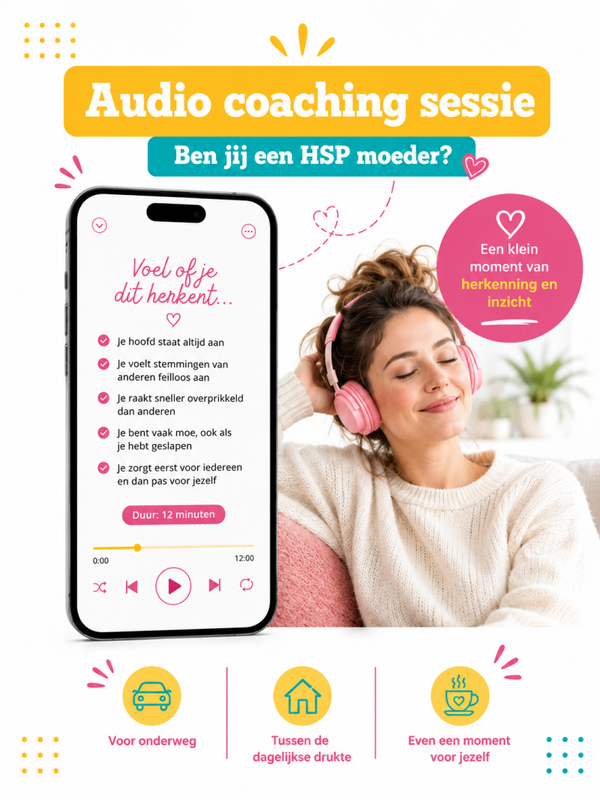 Ben jij een HSP moeder - audio coaching sessie