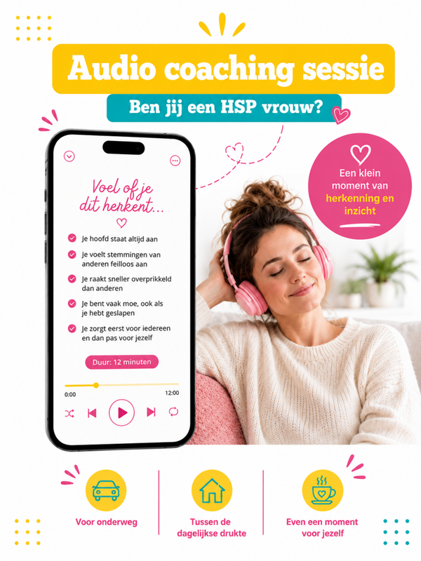 Ben jij een HSP vrouw? - audio coaching sessie