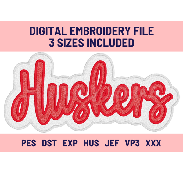 HUSKERS-Digital Embroidery Applique file-Double Stacked for use with HTV