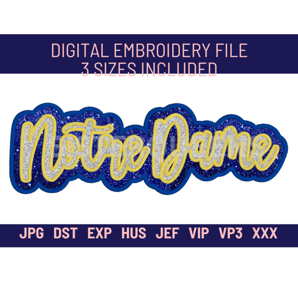 NOTRE DAME-Digital Embroidery Applique file-Double Stacked for use with HTV