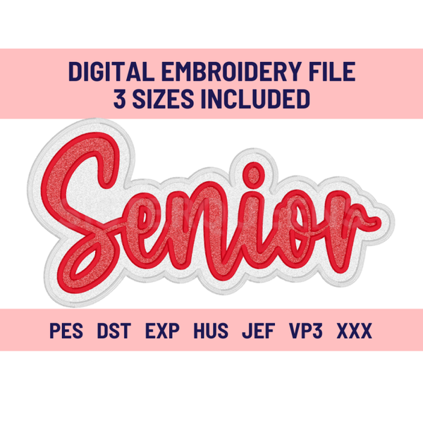 SENIOR-Digital Embroidery Applique file-Double Stacked for use with HTV