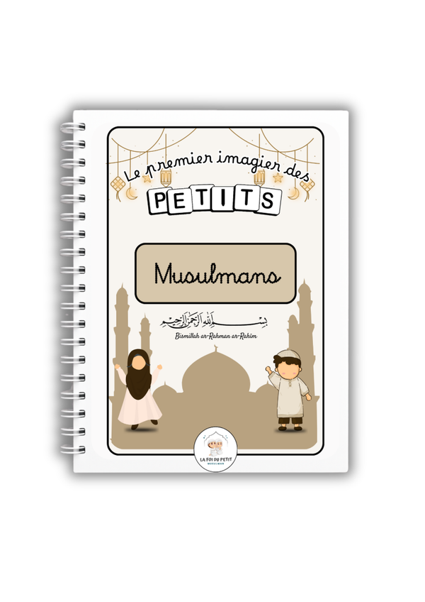 Le premier imagier des petits :Musulmans