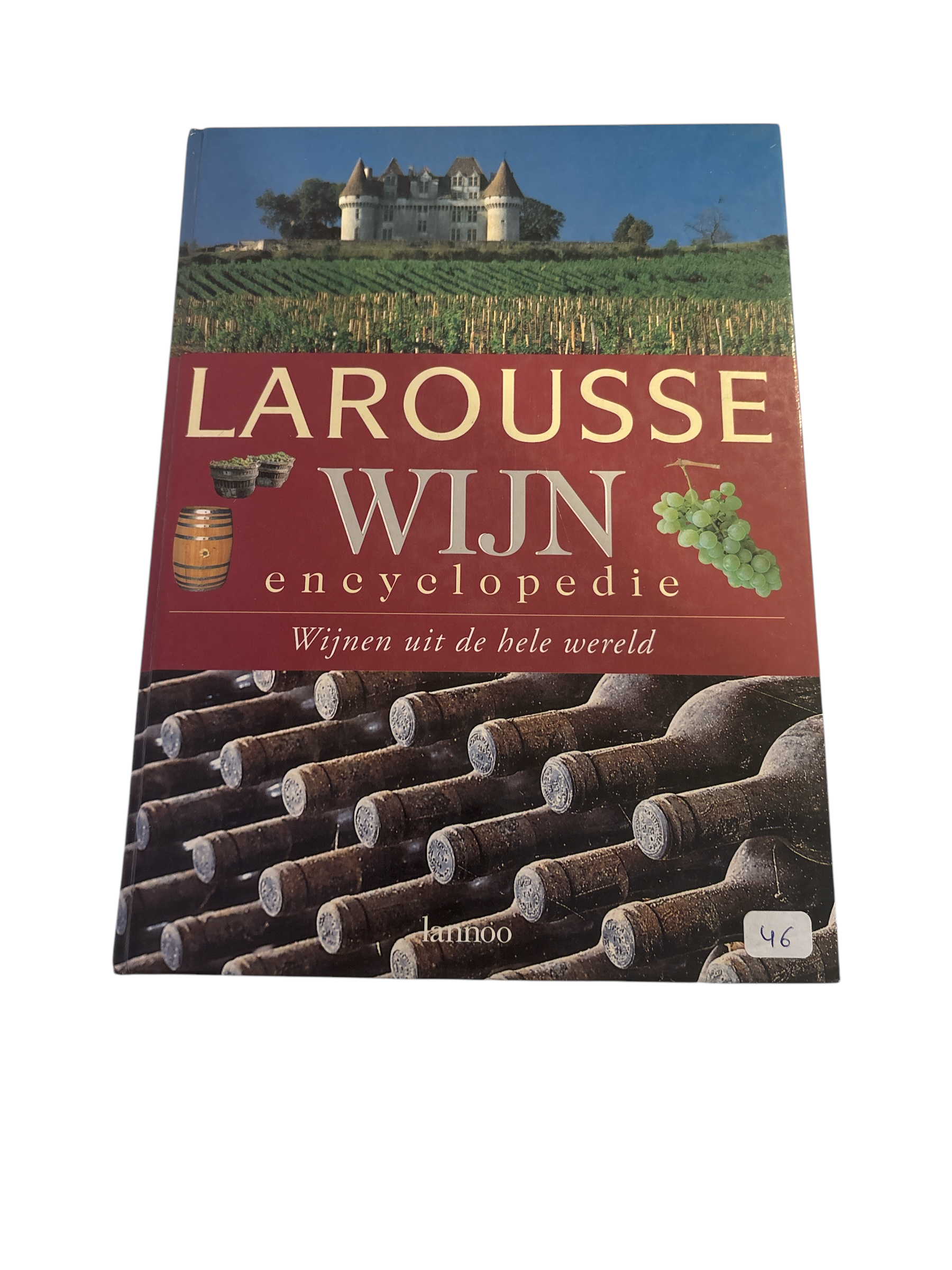 larousse wijn encyclopedie Wijnen uit de hele wereld