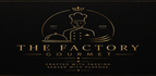 THE FACTORY GOURMET