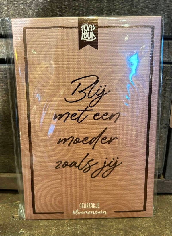 Geurzakje “ Blij met een moeder zoals jij “