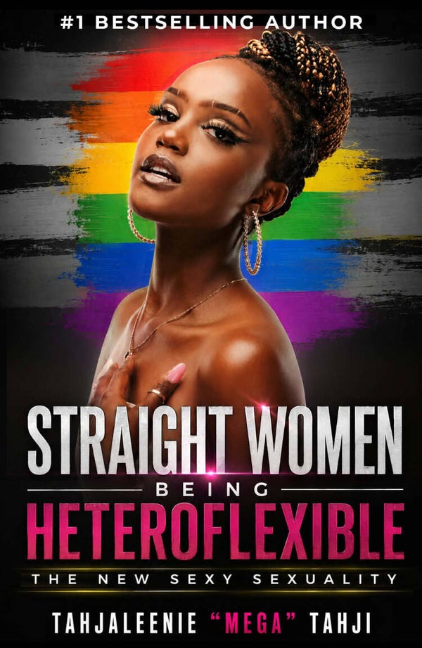 Straight Women Being HETEROFLEXIBLE coming soon to Amazon and Barnes and Nobles