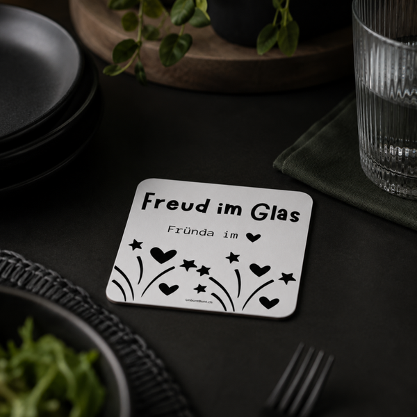 Untersetzer - Freud im Glas. Fründa im Herz.