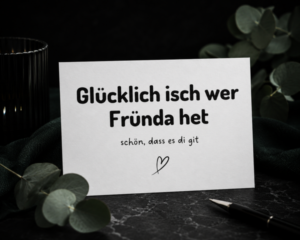 Karte - Glücklich isch wer Fründa het