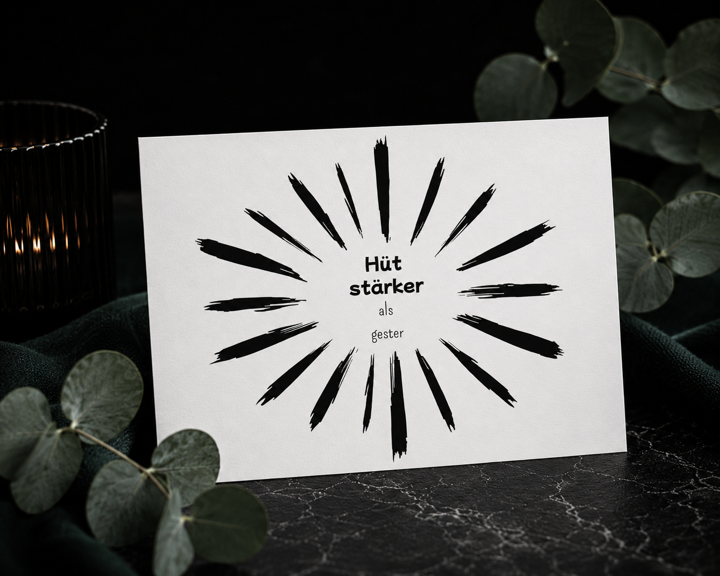 Karte - Hüt stärker als gester