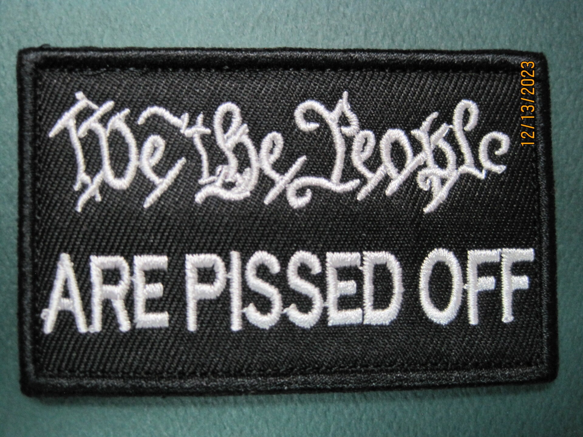 WE THE PEOPLE...ARE PISSED OFF MORALE PATCH HOOK BACK