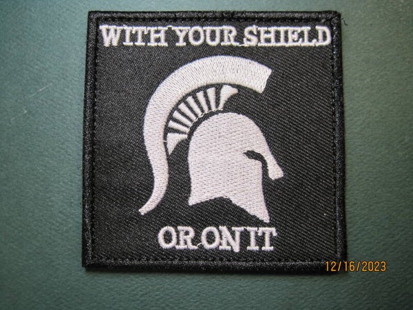 WITH YOUR SHIELD - OR ON IT MORALE PATCH HOOK BACK