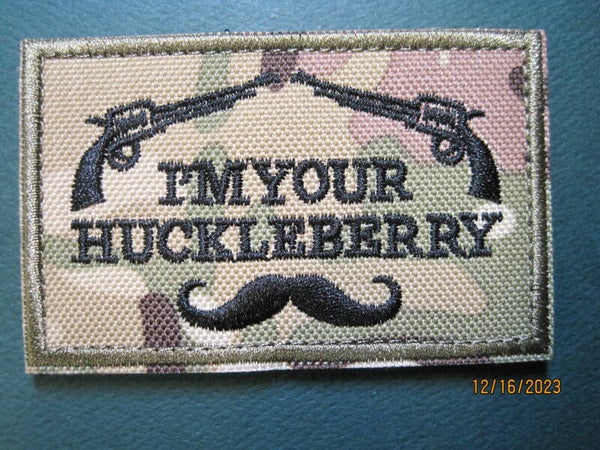 I'M YOUR HUCKELBERRY MORALE PATCH ((CAMO-GUNS) HOOK BACK