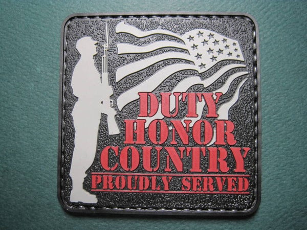 "DUTY HONOR COUNTRY" PROUDLY SERVED! MORALE PATCH PVC HOOK BACK