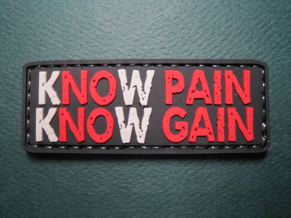 KNOW PAIN, KNOW GAIN! MORALE PATCH PVC HOOK BACK