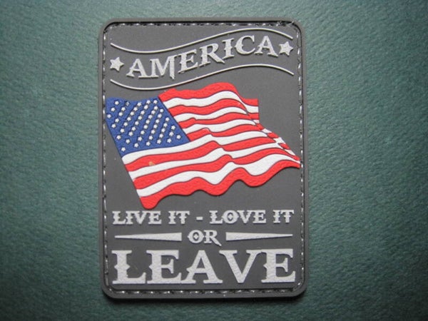 AMERICIA! LIVE IT - LOVE IT or LEAVE! MORALE PATCH PVC HOOK BACK